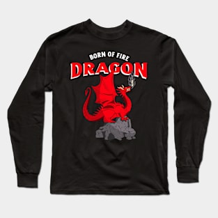 born of fire dragon Long Sleeve T-Shirt